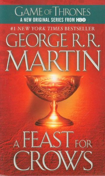 A Feast for Crows, by George R.R. Martin Book cover for A Feast for Crows