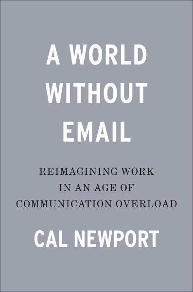 Book cover for A World Without Email