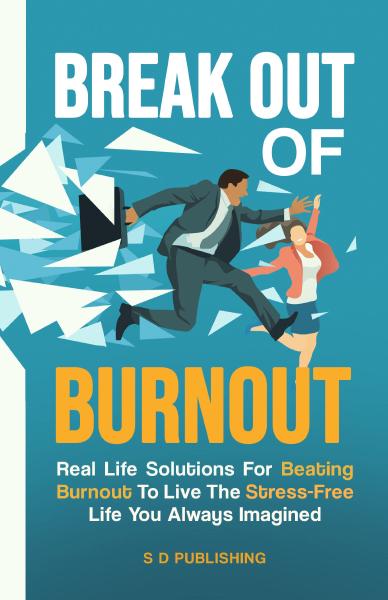 Book cover for Break Out Of Burnout