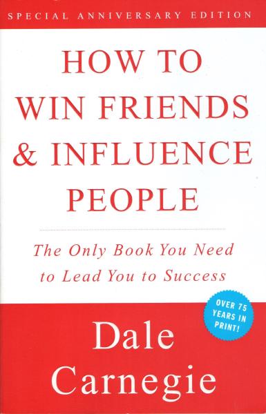 How to Win Friends & Influence People, by Dale Carnegie Book cover for How to Win Friends & Influence People