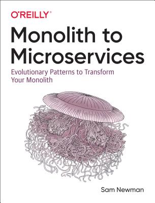Book cover for Monolith to Microservices