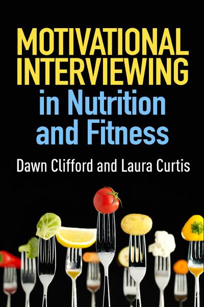 Book cover for Motivational Interviewing in Nutrition and Fitness