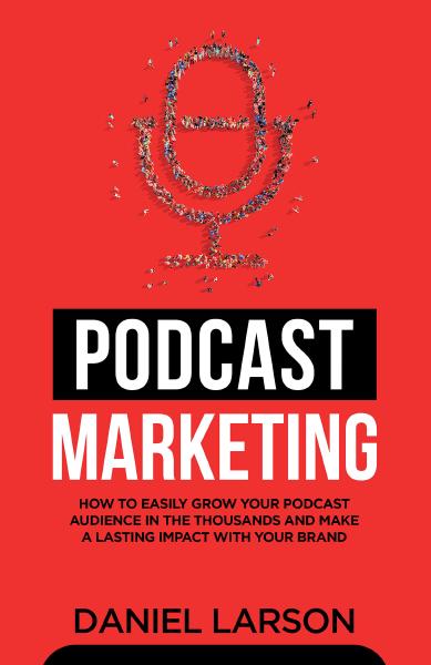 Book cover for Podcast Marketing