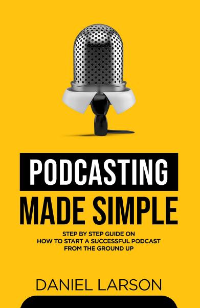 Book cover for Podcasting Made Simple