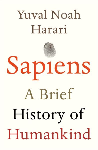 Sapiens, by Yuval Noah Harari Book cover for Sapiens
