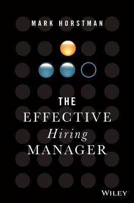 Book cover for The Effective Hiring Manager
