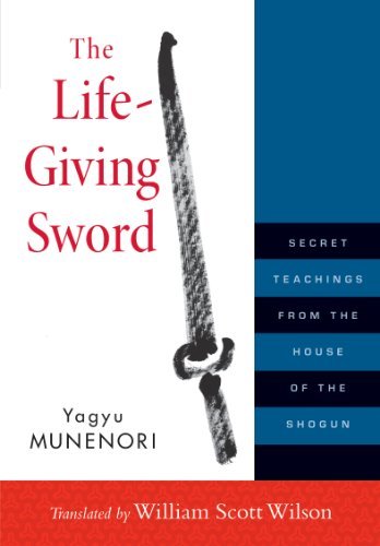 The Life-Giving Sword, by William Scott Wilson Book cover for The Life-Giving Sword