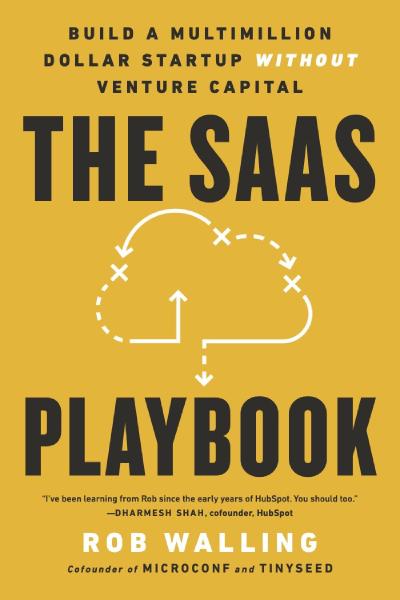 The SaaS Playbook, by Rob Walling Book cover for The SaaS Playbook